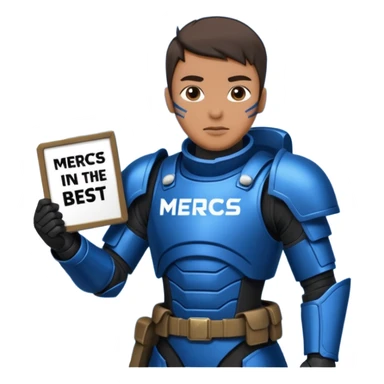 a scifi soldier in blue and black holding a sign saying Mercs, under this scifi in blue and black holding a sign is the text we are the best. in gif sticker