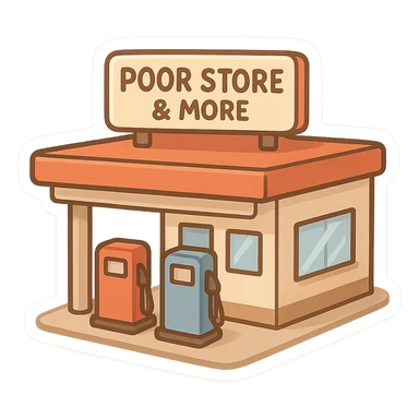 Gas station named Poor Store & More sticker
