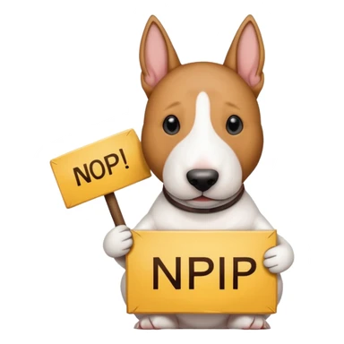bull terrier dog holding a sign that says "NP" sticker