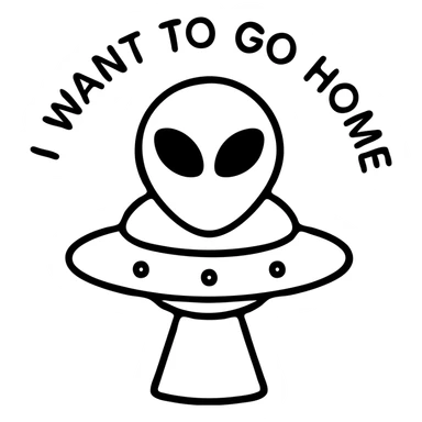 alien in ufo with circular text i want to go home sticker