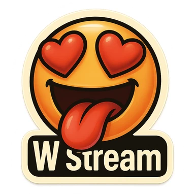 mouth open with tongue out heart shaped eye add the words “ W Stream " in White sticker