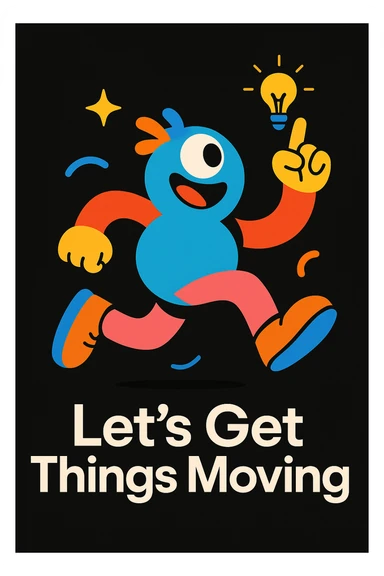 abstract mascot character for a black website, playful and energetic, with visual cues of thinking and creativity in motion, bright lively colors, imaginative style, for a creative tech portfolio, includes the tagline 'Let’s Get Things Moving' sticker