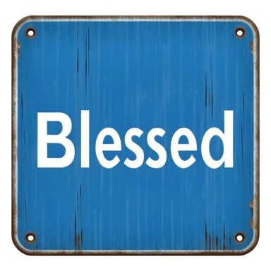 a blue road sign "blessed" sticker