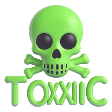 the word 'toxic' with green slime and hazard symbols, conveying danger sticker