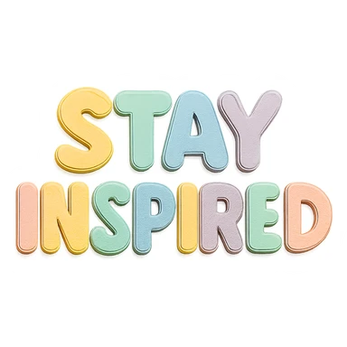 "Stay Inspired" in soft pastel rainbow puffy bold font, kawaii hand lettering, no outline, transparent background sticker
