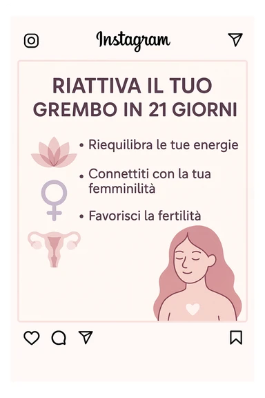 infografica stile post di instagram con titolo "Riattiva il tuo grembo in 21 giorni" sticker