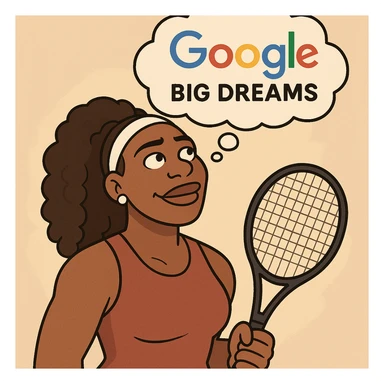 Google big dreams  Serena Williams sticker