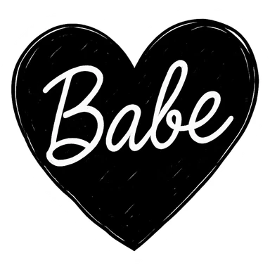 the word 'Babe' in elegant white cursive on a black heart, hand-drawn, high contrast sticker