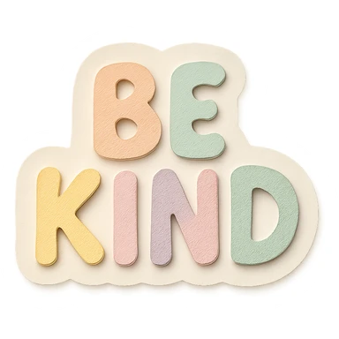 "Be Kind" in soft pastel rainbow hand lettering, whimsical and bubbly font, cute positive sticker design, high resolution, transparent background sticker