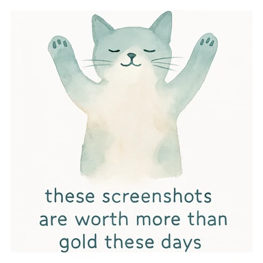 thankful cat with paws up in the air with the phrase 'these screenshots are worth more than gold these days' on a white background sticker