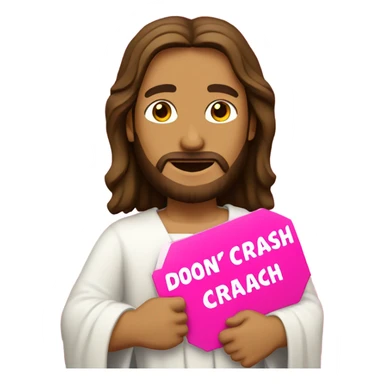 Jesus holding a pink sign that says don’t crash out sticker