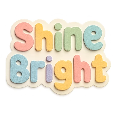 kawaii sticker text "Shine Bright" in soft pastel rainbow soft puffy letters, no border, transparent background sticker