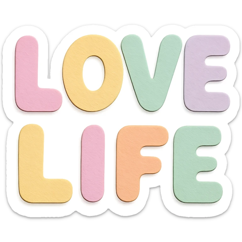 cute kawaii style "Love Life" in soft pastel rainbow rounded puffy letters, no border, transparent background sticker