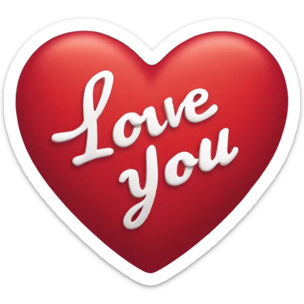 I'm looking for a large heart emoji with the text "I Love You" written inside in a beautiful, cursive font. I'd like the heart to be a rich red color, with a softer shade of red or pink for the text. The overall effect should be both romantic  sticker