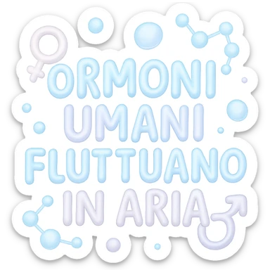ORMONI UMANI FLUTTUANO IN ARIA sticker