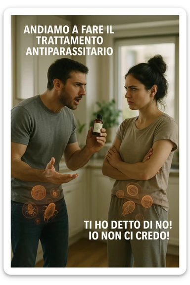 A highly realistic, cinematic photo of a young couple in their early 30s having an argument in a bright modern kitchen. The man, athletic build, wearing a casual T-shirt and jeans, is speaking firmly with a raised hand holding a small amber glass bottle labeled with a subtle herbal symbol, saying 'Andiamo a fare il trattamento antiparassitario' with a determined expression. The woman, with long dark hair tied in a messy bun, casual home outfit, crosses her arms with an angry, defensive expression, replying 'Ti ho detto di no! Io non ci credo!' while slightly turning away. Tension is visible in their body language, with the man leaning forward trying to explain and the woman leaning back, her eyebrows furrowed. Around them, subtle ghostly overlays of microscopic parasites are faintly visible near their abdominal areas, symbolizing the hidden reason for the argument. The kitchen is bright and modern with plants and natural light, contrasting the emotional tension. The style is hyperrealistic with warm tones and shallow depth of field focusing on their facial expressions, illustrating the conflict between belief in natural treatments and skepticism within the couple regarding hidden parasitic infections. in italiano sticker