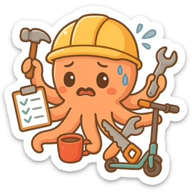 A stressed, tired worker in a helmet illustrated as an octopus. Each tentacle is busy holding a hammer, checklist, wrench, saw, coffee cup, and electric scooter. The worker looks like he can't keep up with all the tasks. sticker