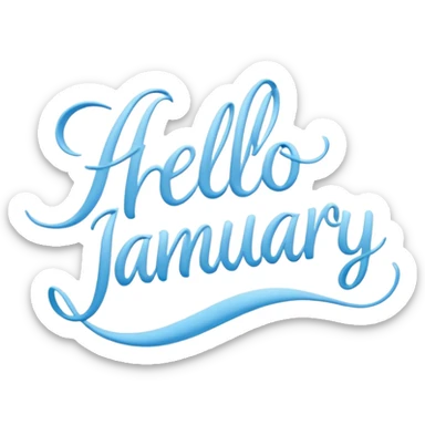 Light Blue “ hello January “ word in cursive sticker