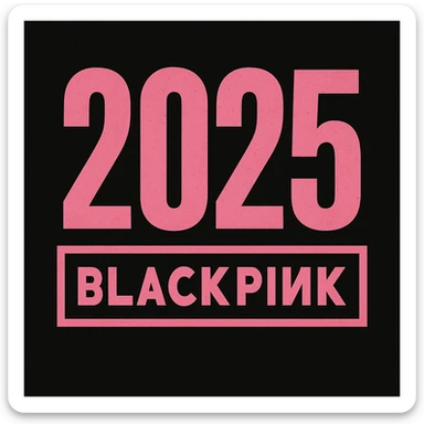 2025 year blackpink text sticker