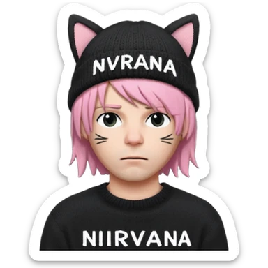 A man with a Knitted hat with black cat ears, black sweater with white lettering in the center that says "Nirvana", pink bob cut and frown with a cold look  sticker
