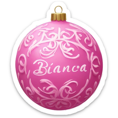 pink ornament with the name bianca on it in cursive sticker