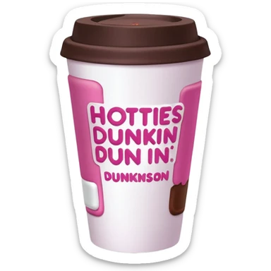 A Dunkin coffee cup but Megan thee stallion themed that says HOTTIES run on Dunkin  sticker