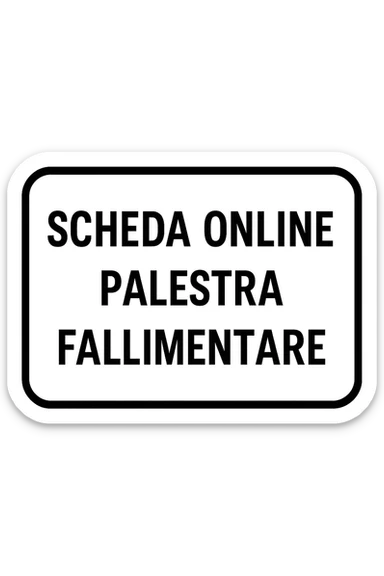Scheda online palestra fallimentare  foglio in italiano sticker