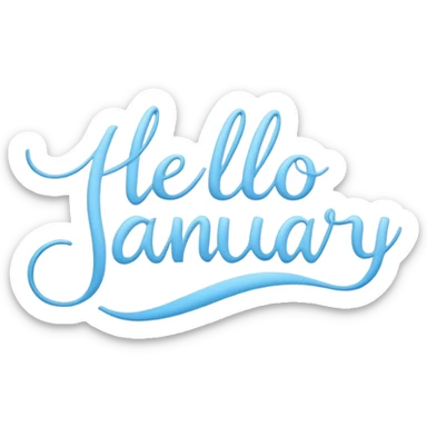 Light Blue “ hello January “ word in cursive sticker