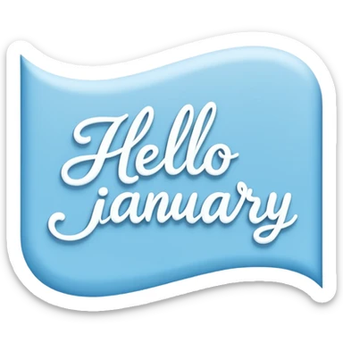 Light Blue “ hello January “ word in cursive sticker