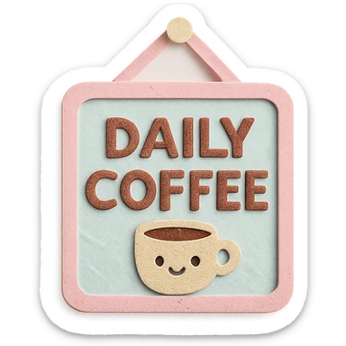 kawaii daily coffee signboard with cute soft pastel frame sticker