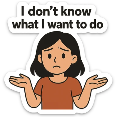 flat toon style confused black-haired girl, 'I don't know what I want to do' face sticker