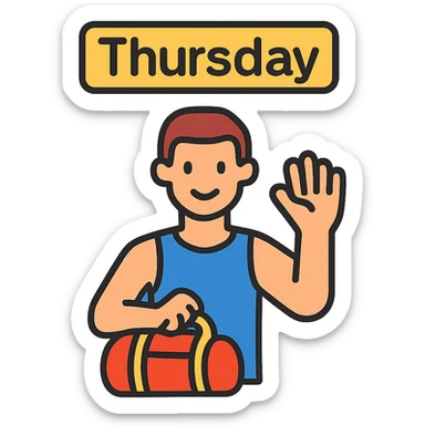 a sportsman holding his gymbag waving his hand goodbye. The word Thursday is above the sportsman sticker