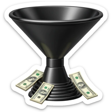 black marketing funnel with dollars at the bottom sticker