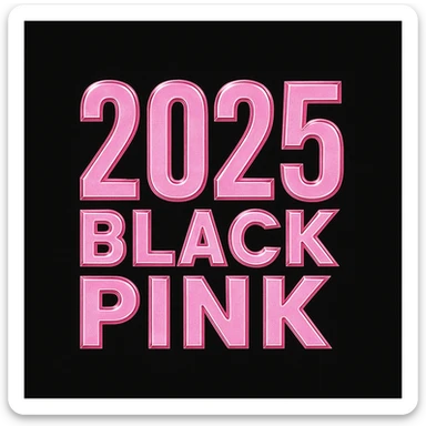 2025 year blackpink text sticker