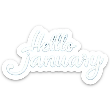 Light Blue “ hello January “ word in cursive sticker
