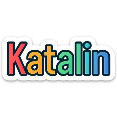 Katalin name in colorful gradient modern font with dark outline, transparent background, in the style of sample images sticker