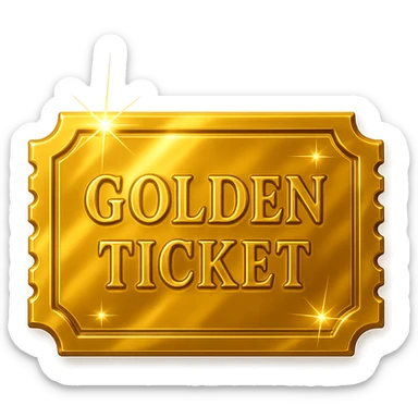 a luxurious golden ticket with a glossy finish, shiny gold, reflective, embossed details, sparkles and shine sticker