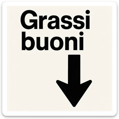 Grassi buoni con freccia in basso, come a significare che vanno al ribasso sticker