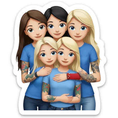 four white girlfriends hugging and smiling    2 women with brown eyes and long dark  hair. Two women with blue eyes and light blonde hair. They like tattoos and getting in trouble  sticker