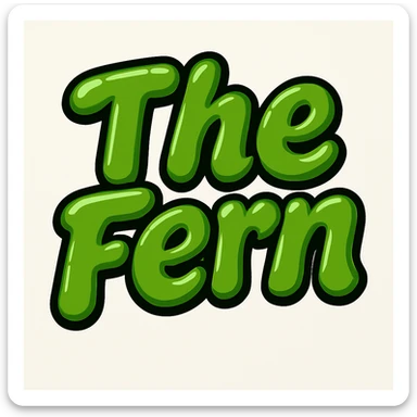 Add a black outline to the green bubble letters that say 'The Fern', keeping the rounded and glossy, energetic and lively style of the letters. sticker