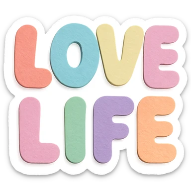 "Love Life" soft pastel rainbow rounded puffy letters, cute kawaii style, no border, transparent background sticker