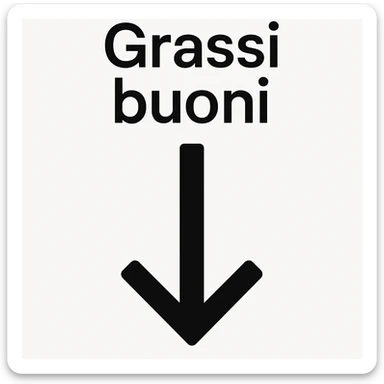 Grassi buoni con freccia in basso sticker