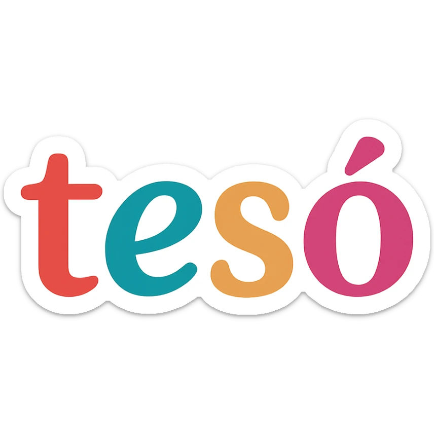 colorful modern text image with the word 'tesó' in the center, varied colorful fonts, no emoji or face sticker