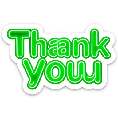 THE WORDS THANK YOU IN NEON GREEN RESEMBLING A NEON SIGN sticker