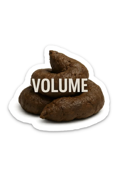 montagnetta di feci di animale con la parola "volume" stampata sopra, IPERREALISTICA 4K sticker