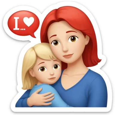 The mother and child should hug each other, and inside the speech bubble, it should say "I love you very much, Mommy" in French. sticker