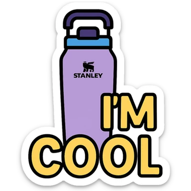 light purple STANLEY water bottle, bold I'M COOL text, playful and friendly look sticker