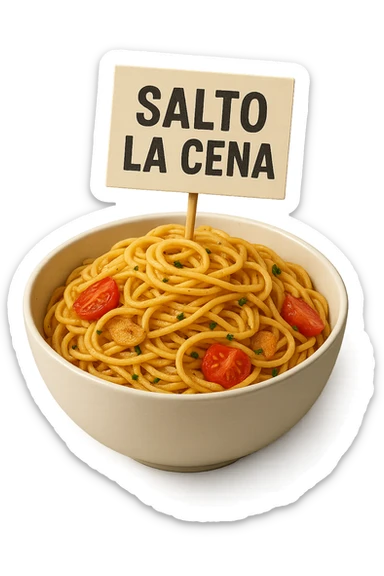 BOWL DI PASTA CON CARTELLO CON LA SCRITTA "SALTO LA CENA",  iperrealistico 4k sticker