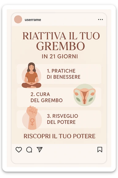 infografica stile post di instagram con titolo "Riattiva il tuo grembo in 21 giorni" sticker