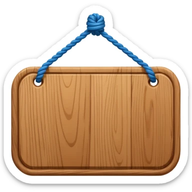 3D cartoon style wooden hanging signboard, smooth polished wood texture, rounded edges, detailed wood grain, thick twisted ropes going through holes on both sides, hanging rope knots visible sticker